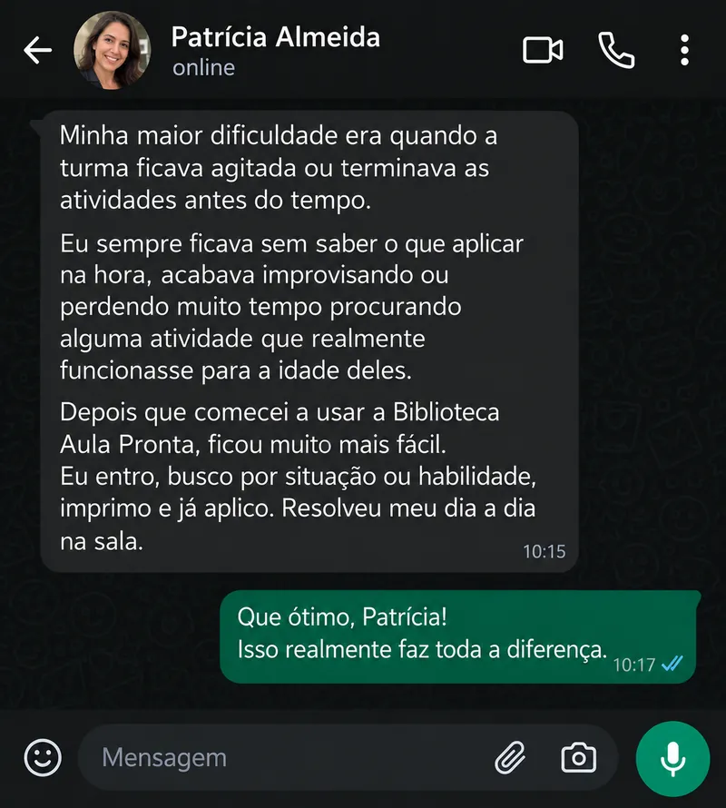 Conversa sobre turma agitada e atividade que terminou antes do tempo